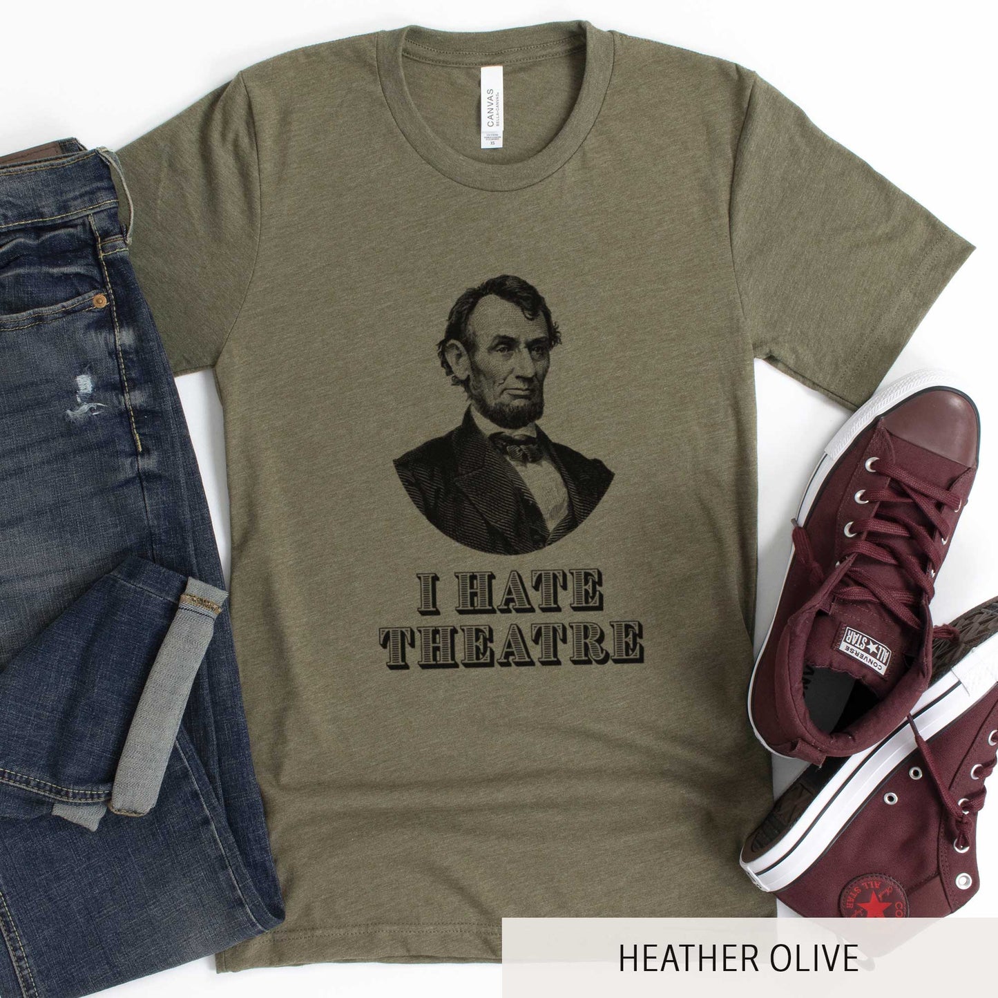 Abraham Lincoln I Hate Theatre - Adult Unisex Jersey Crew Tee