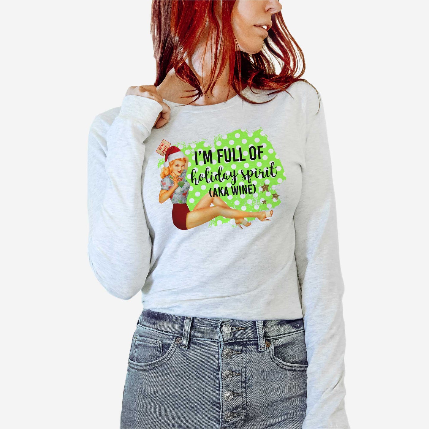 Full of the Holiday Spirit (aka Wine) - Adult Unisex Long Sleeve Tee