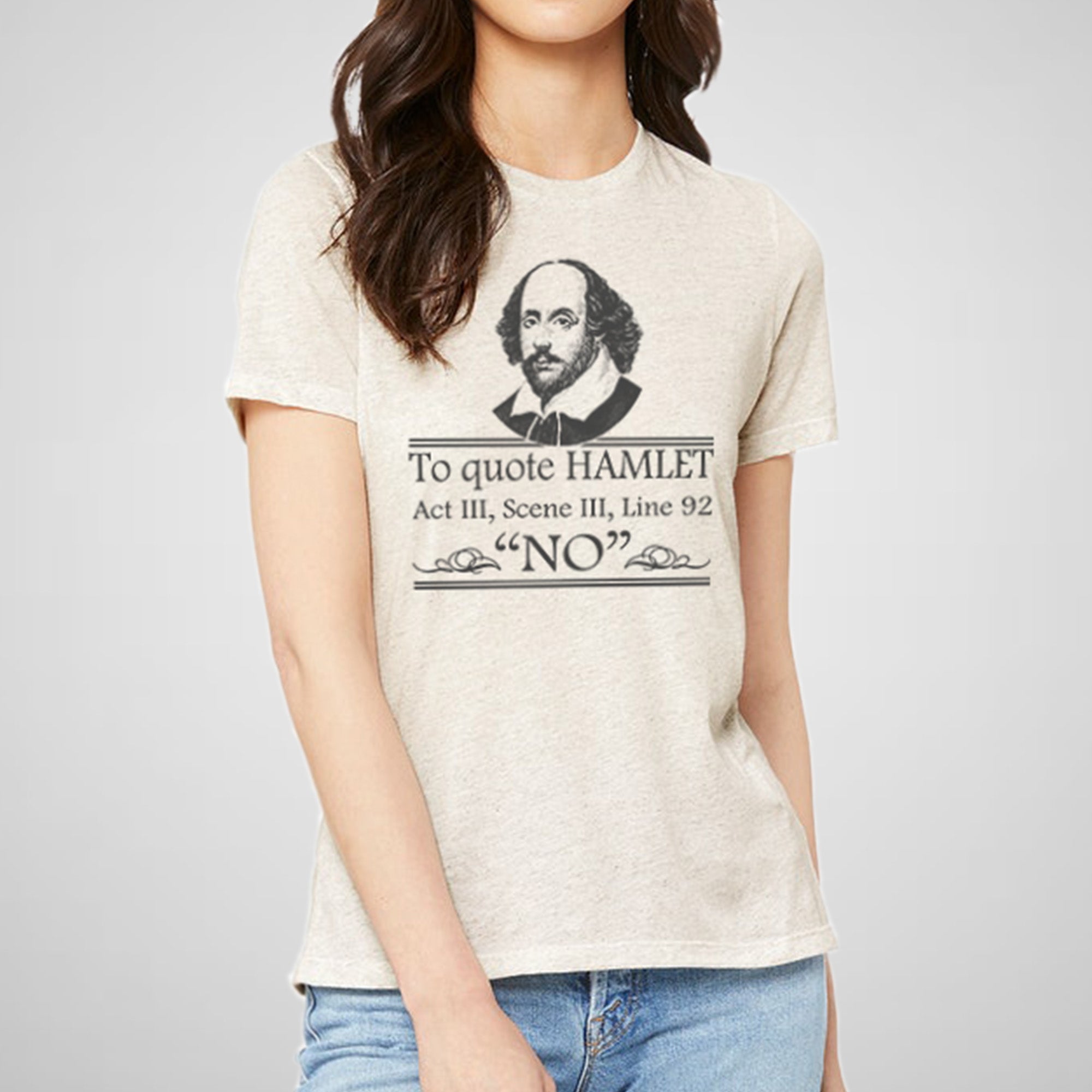 William Shakespeare Hamlet No Quote Women s Relaxed Tee