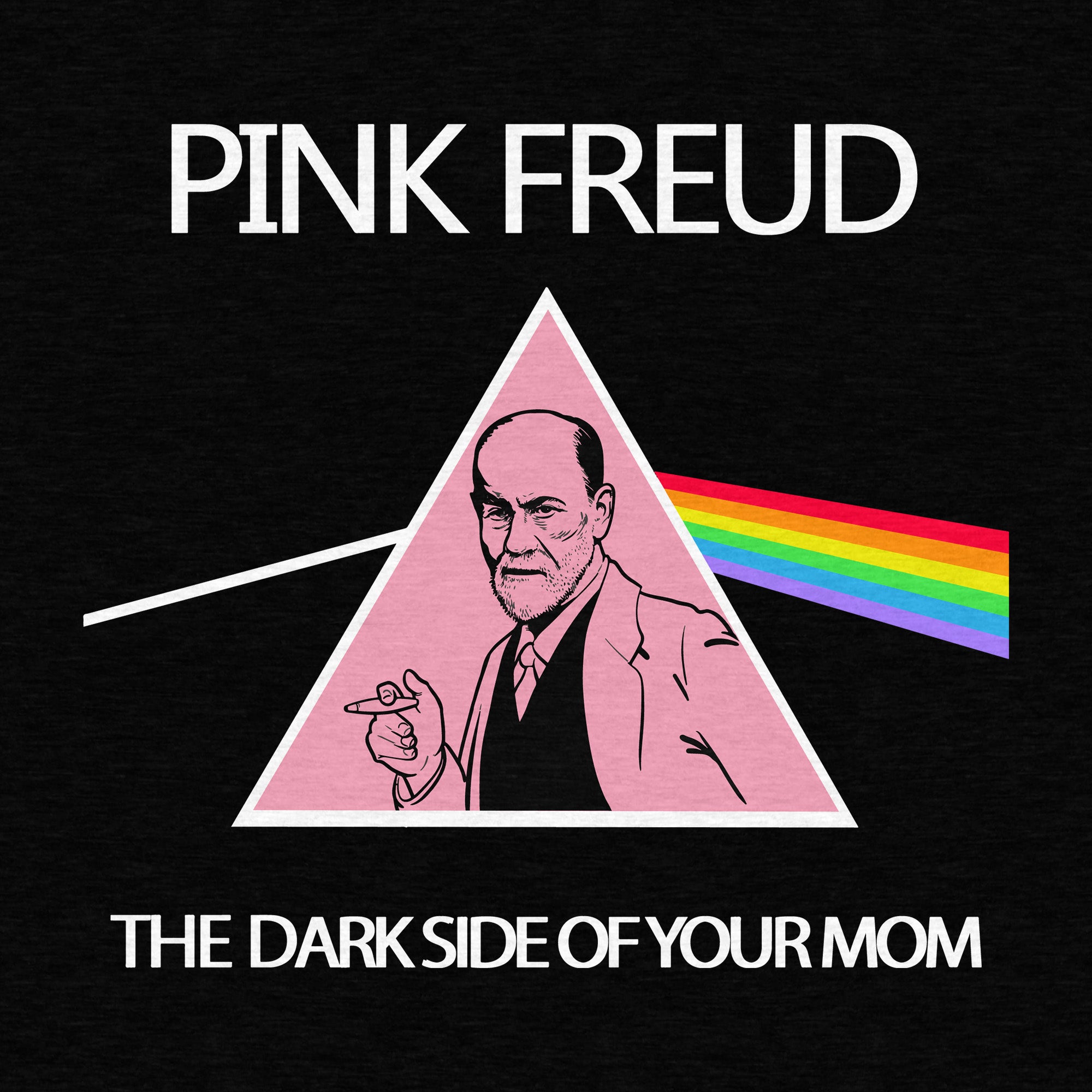 Freud dark side hot sale of your mom